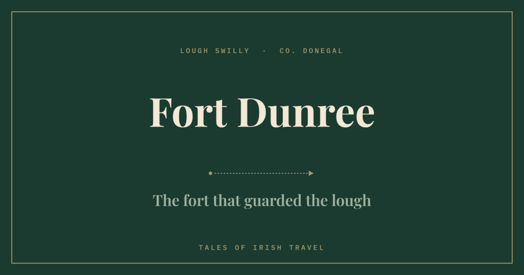 Fort Dunree: The fort that guarded the lough, from Tales of Irish Travel